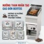 Nướng than nhân tạo gas đơn Bertos Model PLG40B/G