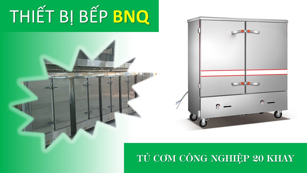Tủ cơm công nghiệp 20 khay BNQ