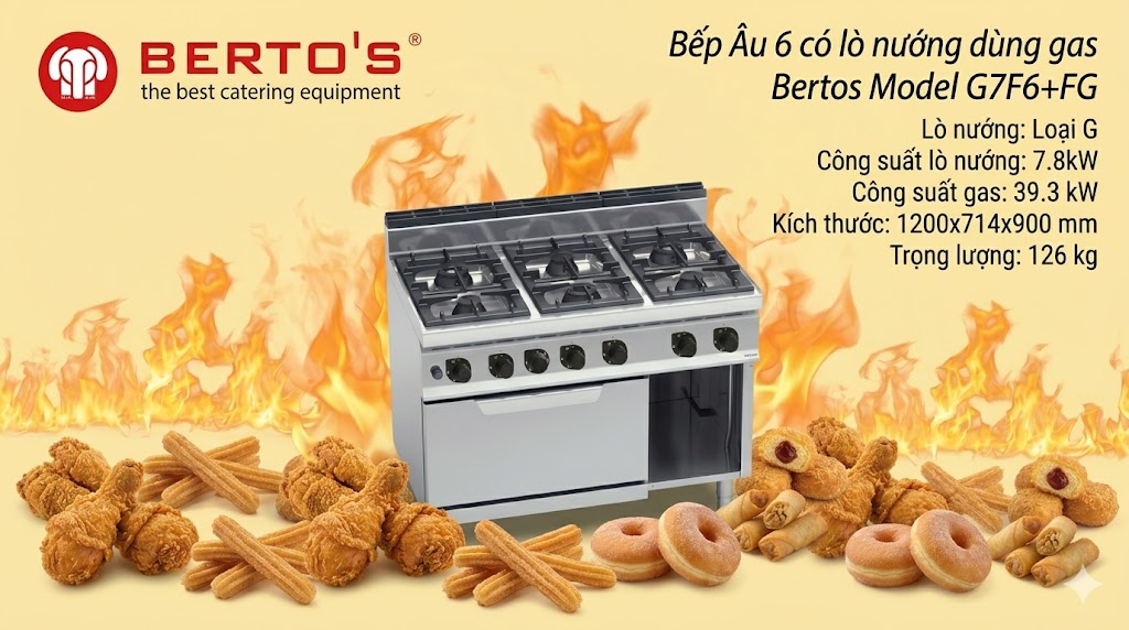 Bếp âu 6 có lò nướng dùng gas Bertos lựa chọn cho bếp nhà hàng