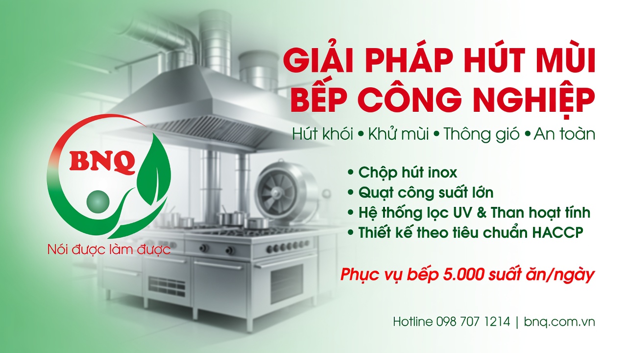 Giải pháp hút mùi bếp công nghiệp chuyên nghiệp từ BNQ